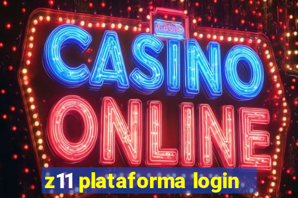 z11 plataforma login